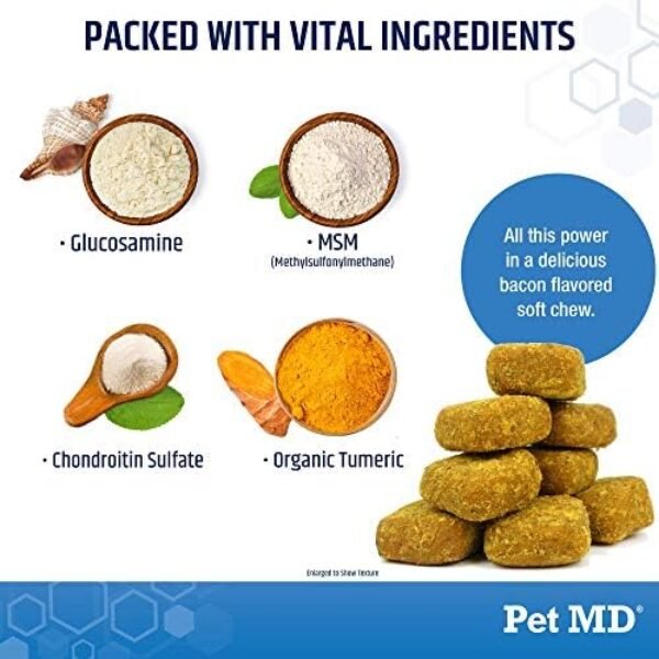 51T8hSfD9vL._AC_.jpg Pet MD Glucosamine for Dogs | Dog Joint Supplement with Glucosamine, Chondroitin & MSM - Inflammatory Pain Relief Chews for Hip & Joints - Bacon Flavored - Includes Yucca & Turmeric - 120 Ct