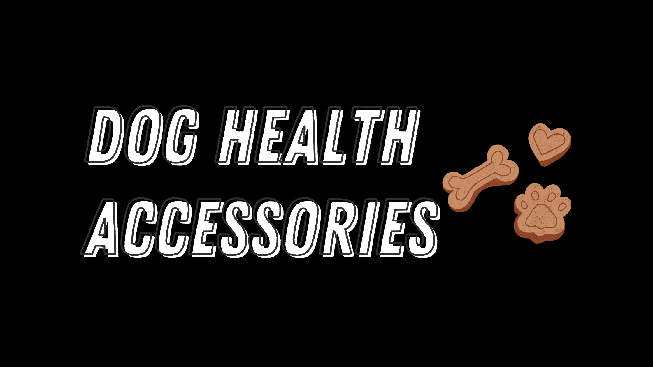 Dog Health Accessories