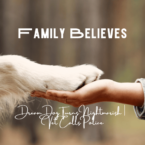 Family Believes: Dream Dog Turns Nightmarish